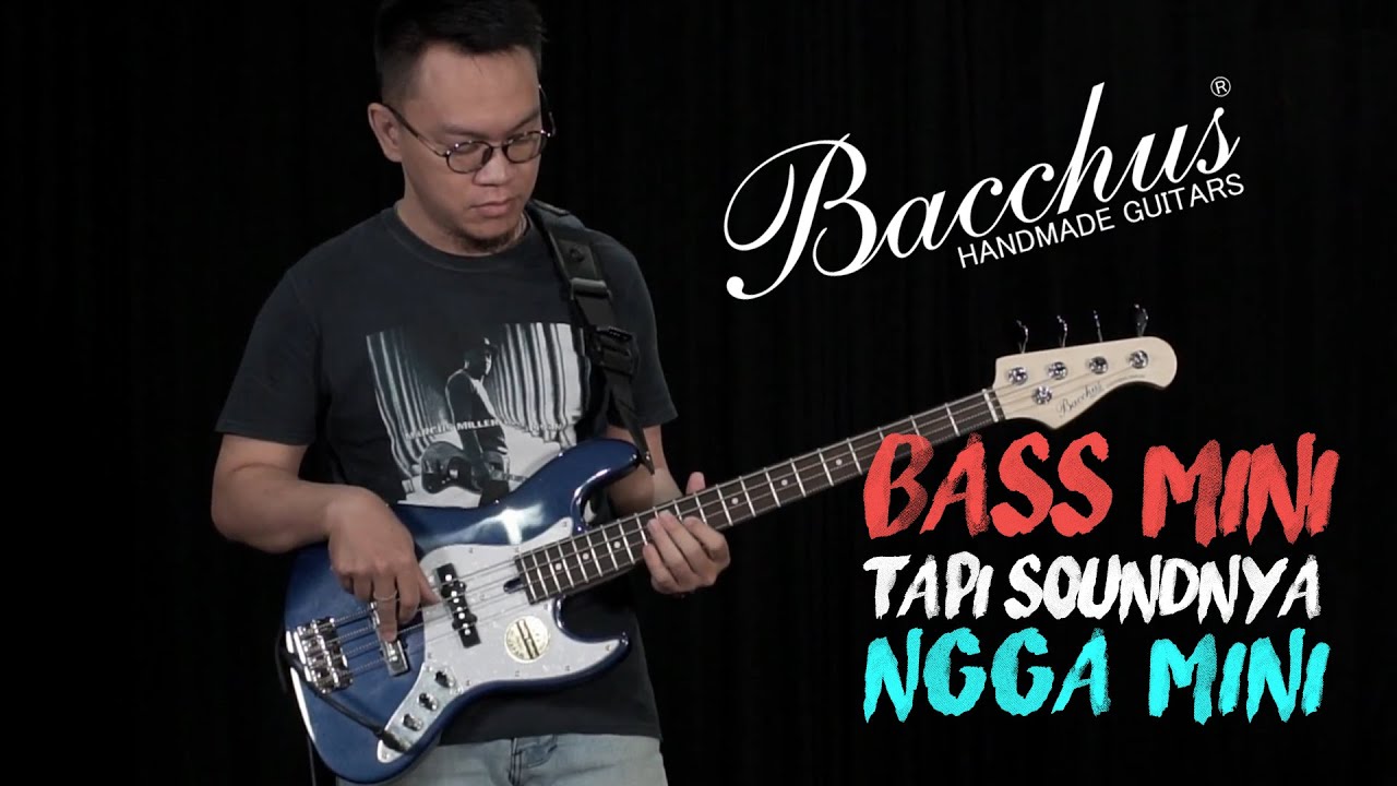 bacchus mini  bass