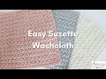 Easy suzette washcloth  easy crochet tutorial