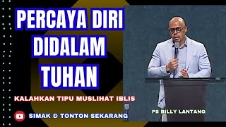 PERCAYA DIRI DIDALAM TUHAN  || PS.BILLY LANTANG #viral #khotbah #firmantuhan #saatteduh #motivasi