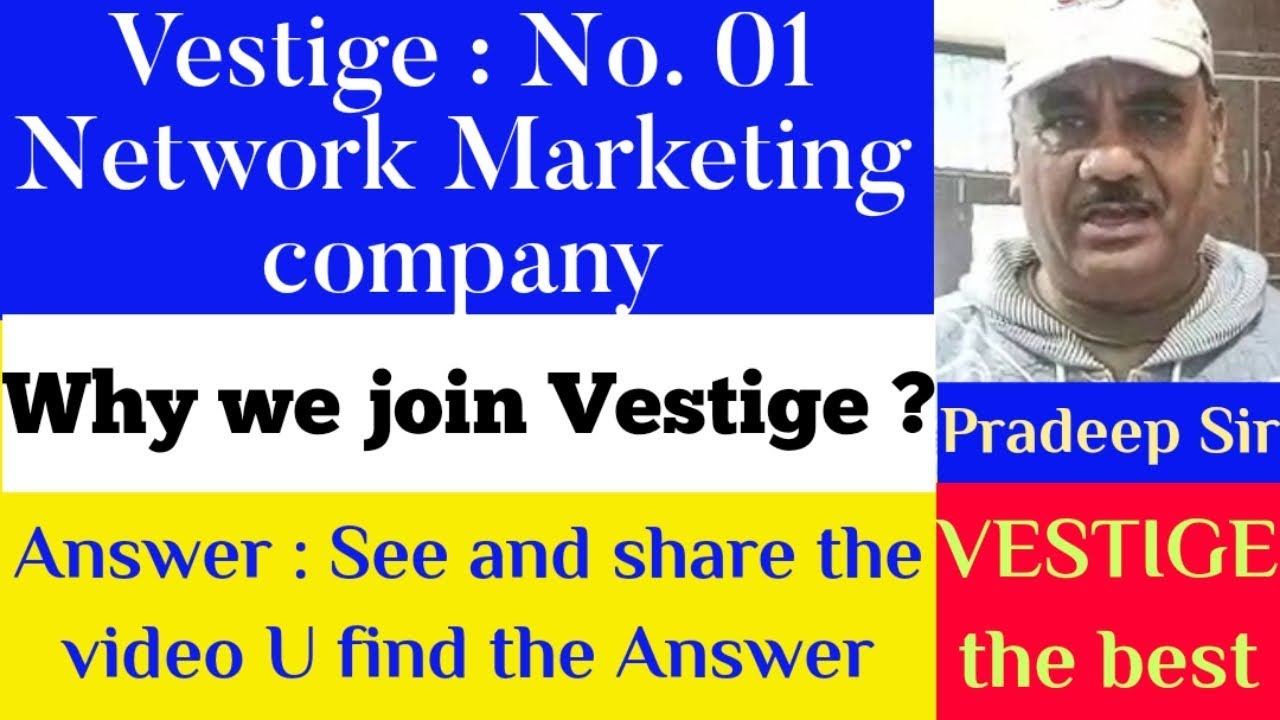 VESTIGE The best network Marketing Company !! You must join ; Why