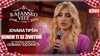 JOVANA TIPSIN - KUNEM TI SE ZIVOTOM | UZIVO | (ORK. GORANA TODOROVICA) |2023 | KAFANSKO VECE Resimi