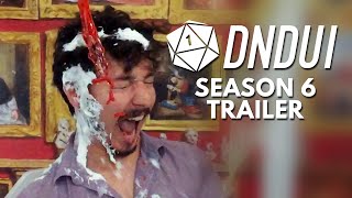 Dndui Season 6 Trailer