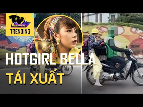 Video 'Hot girl q.u.ỵ.tiền' Bella tái xuất - Số phận nào cho... - youtube