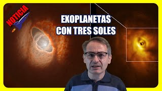 🔴 Localizan un Planeta que Orbita a 3 Estrellas GW Orionis