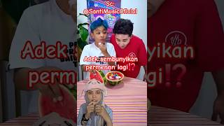 adek sembunyikan permen lagi⁉️ SantiMusicOficial