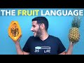 The Fruit Language