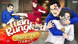 Mr. Rungkad PART 14 (END) - Dhot Design