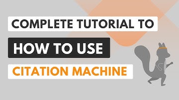 Citation Machine - Start to Finish Tutorial