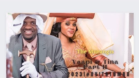 OUR TRADITIONAL OTJIHERERO WEDDING (Part 2) #ovitotomba #themurangis