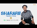 Fiqaaduu fursaasharariinew ethiopian oromo music official 2023
