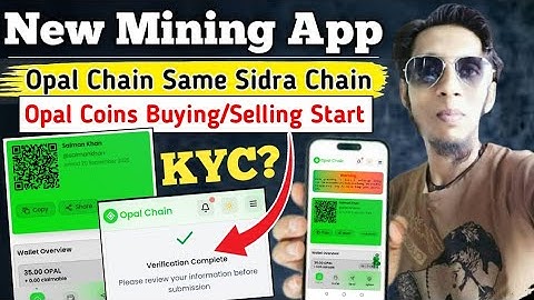 New Mining App Same Sidra Chain | Opal Chain Full Guide | Opal Chain KYC New Updates