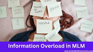 How to Avoid Information Overload in MLM