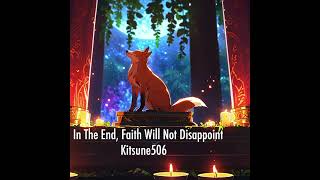 In The End Faith Will Not Disappoint