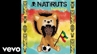 Natiruts - Meu Reggae é Roots (Natibaby) (Áudio Oficial)