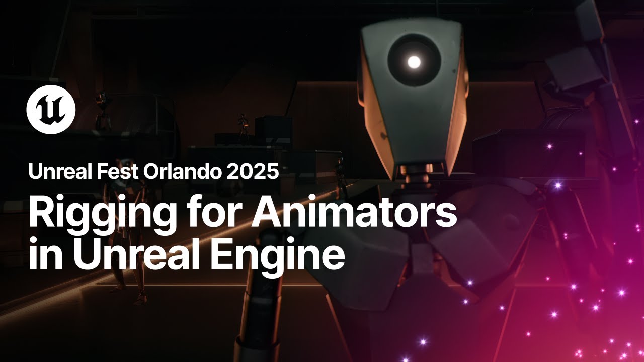 Rigging for Animators in Unreal Engine | Unreal Fest Orlando 2025