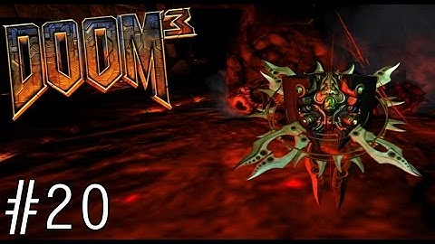 DOOM 3 Walkthrough (Commentary) - Part 20 - Hell