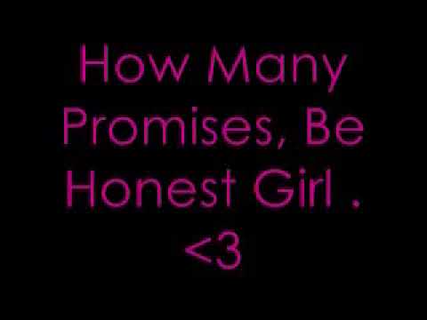 How Many Promises, Be Honest Girl [Epi. 2]