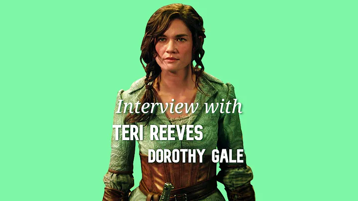 Interview w/ Teri Reeves, Dorothy Gale on Once Upo...