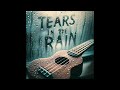 Tears in the rain  narrative driven art
