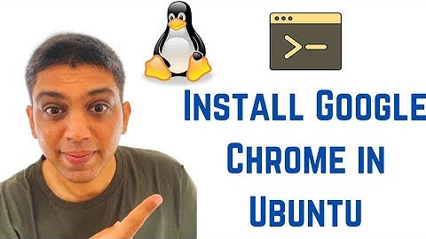 How to Install Google Chrome in Ubuntu 20.04 LTS Focal Fossa (Linux)