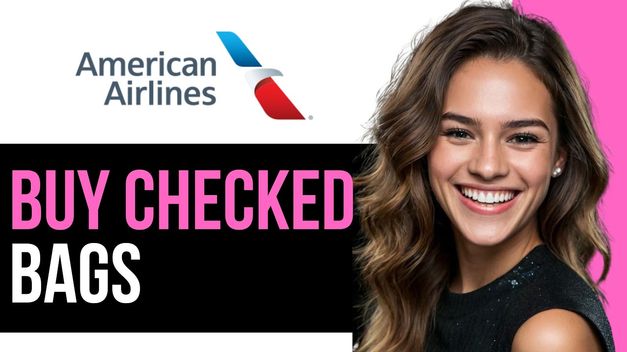 American Airlines Checked Bag Purchase