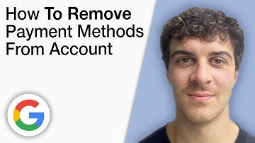 How To Remove Payment Methods From Your Google Account [2025 Full Guide]