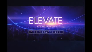 ELEVATE 2024 | 9-10 Feb 2024 | Tickets On Sale Now | High Performance Mindset and Leadership Seminar
