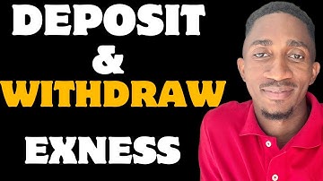 How to Deposit and Withdraw on Exness Broker as a beginner