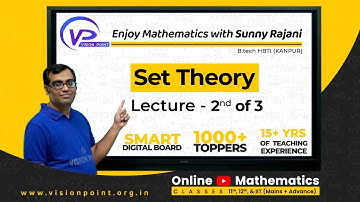 Set Theory Lecture 2 | Class 11 | Math | Sunny Rajani Sir | Vision Point