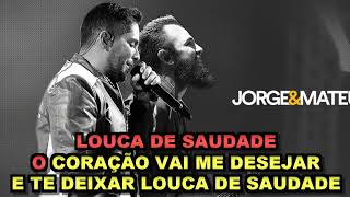Louca De Saudade - Jorge & Mateus ( Karaoke) Ano: 2016