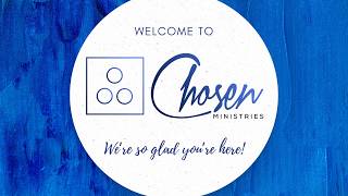 Chosen Ministries God Has Orchestrated Your Timing and Arranged Your Season