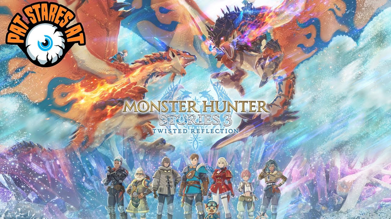 Pat Stares At the Monster Hunter Stories 3 Demo (Part 1)