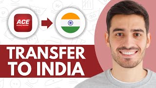 ACE Money Transfer to India - Step by Step