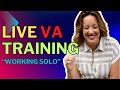 Live virtual assistant training pitching tips and how to work as a solopreneur