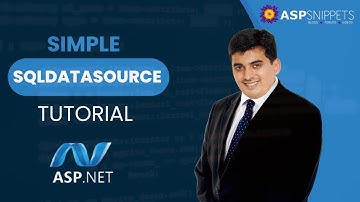 Simple SqlDataSource Tutorial in ASP.Net