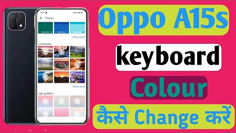 How To Keyboard Colour kaise Change Kare setting OPPO A15s/Oppo A15s Keyboard Colour कैसे Change करे