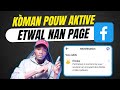 Monetize Facebook Kòman Pou Aktivite Etwal Sou Page Facebook Ou Pou Kapab Resevwa Lajan Facebook
