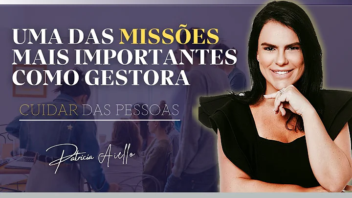 CUIDAR DAS PESSOAS - MISSO COMO GESTORA (Patricia ...