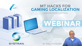Pro Hacks to Step Up Your Gaming Localization | SYSTRAN