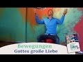 Daniel kallauch  gottes groe liebe  wfb dk bewegungen