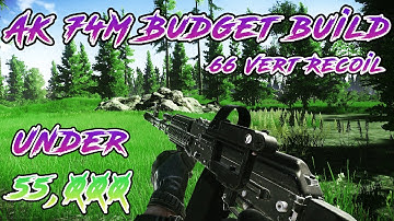 Escape From Tarkov - AK74 M Cheap Build Guide
