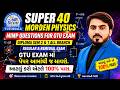 MORDEN PHYSICS SUPER 40 MIMP QUESTION FOE GTU EXAM || DIPLOMA SEM 2 & SEM 1 || REGULAR & REMEDIAL