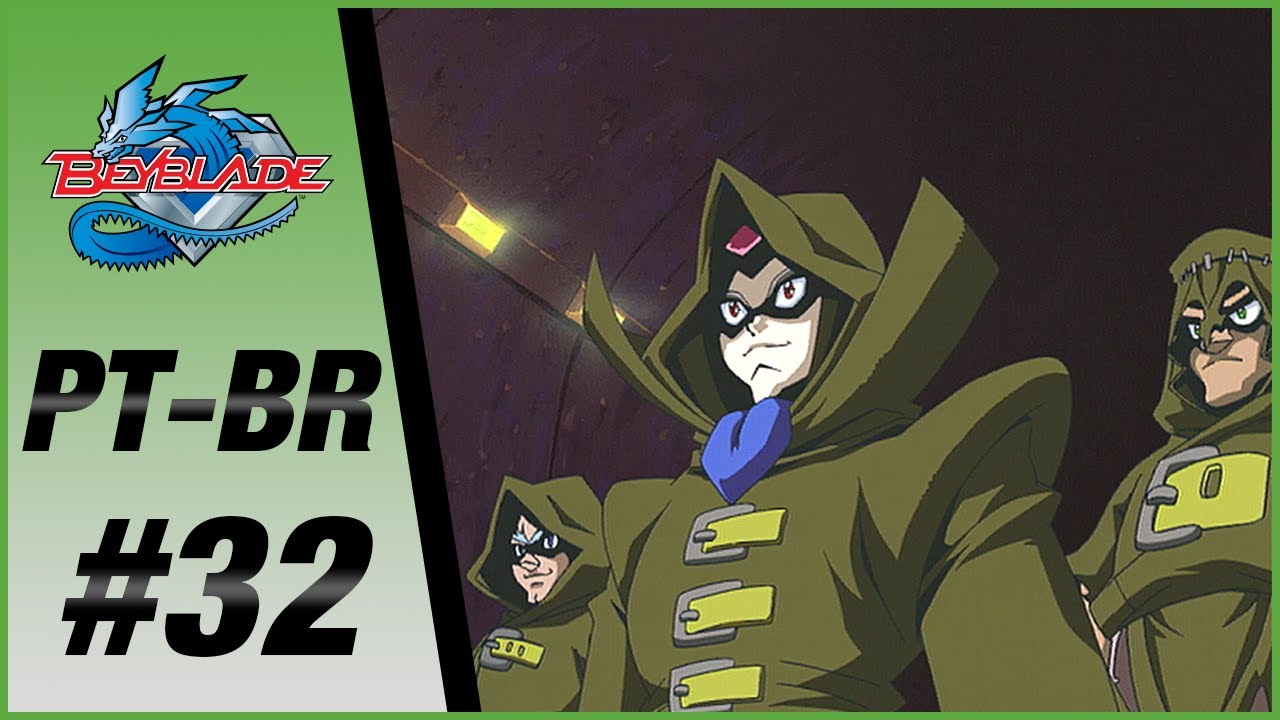 BEYBLADE PT-BR EPISÓDIO 32: A ESCURIDÃO NO FIM DO TÚNEL