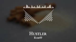 Rob49 - Hustler