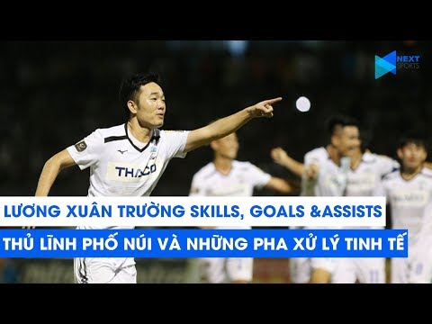 Video Lương Xuân Trường | HAGL | Thủ lĩnh phố Núi và những... - youtube