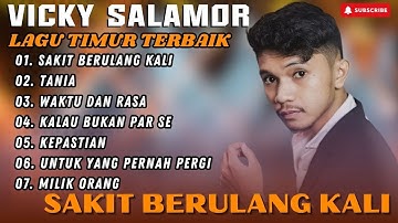 VICKY SALAMOR - SAKIT BERULANG KALI - TANIA - WAKTU DAN RASA || LAGU POP TERPOPULER 2025