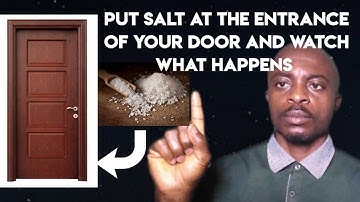 Put Salt At The Entrance Of Your Door And These Will Happen.