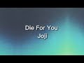 Joji - Die For You (Lyrics)