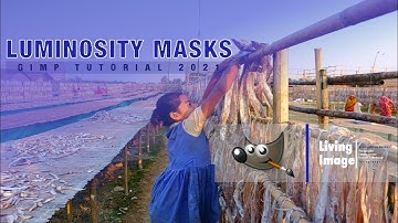 How to Use Luminosity Masks in Gimp 2.10.24 | An Advanced Mask Tutorial