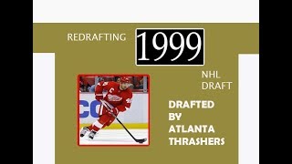 REDRAFTING 1999 NHL DRAFT